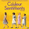 LA COULEUR DES SENTIMENTS